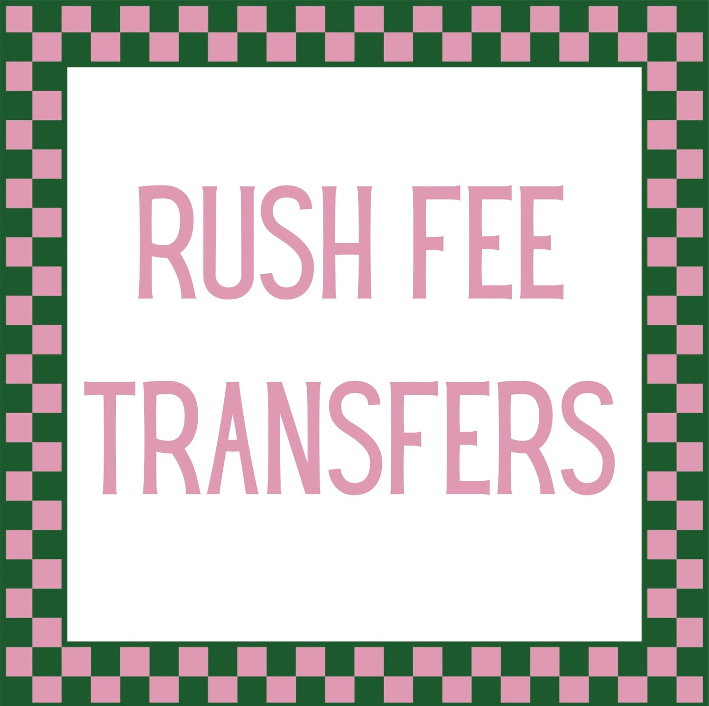 RUSH FEE - Transfers